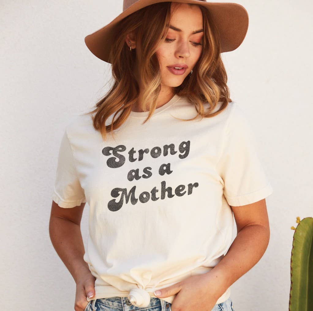 STRONG AS A MOTHER Graphic T-Shirt