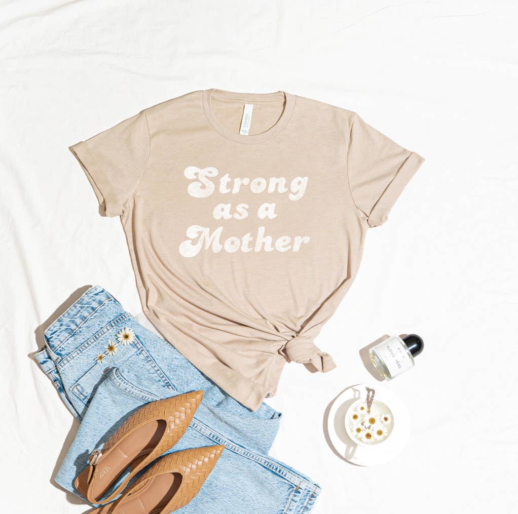STRONG AS A MOTHER Graphic T-Shirt